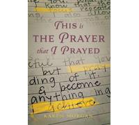 This is the Prayer that I Prayed