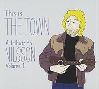 This Is the Town: A Tribute to Nilsson (Volume 1) by Various (2013-05-04)