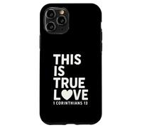 This Is true Love 1 Corintios 13 Verso de la Biblia Cristiano Carcasa para iPhone 11 Pro