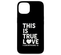 This Is true Love 1 Corintios 13 Verso de la Biblia Cristiano Carcasa para iPhone 13