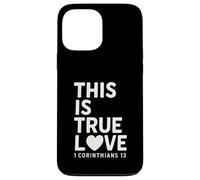 This Is true Love 1 Corintios 13 Verso de la Biblia Cristiano Carcasa para iPhone 13 Pro Max