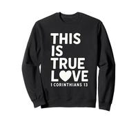 This Is true Love 1 Corintios 13 Verso de la Biblia Cristiano Sudadera
