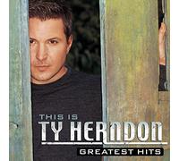 This is Ty Herndon: Greatest Hits by Ty Herndon (2002-06-25)