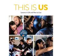 This is Us: Lessons in Life and How to Live