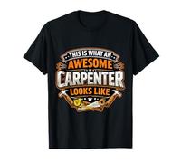 This is What An Awesome Carpenter Looks Like Funny Cita Divertido Camiseta