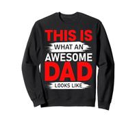 This Is What An Awesome Dad Looks Like Sudadera