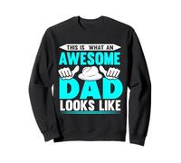 This Is What An Awesome Dad Looks Like Sudadera