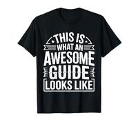 This Is What An Awesome Guide Looks Like Tour Trip |- Camiseta