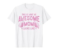 This Is What An Awesome Mom Looks Like Camiseta