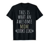This is What an Awesome Mom Looks Like Mother Cita Camiseta