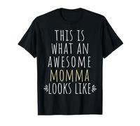 This is What an Awesome Momma Looks Like Mother Mom Cita Camiseta