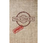 This is what it is text with Textile Texture: Beautiful Gift Notebook Journal for Friends and Family, Teens and Adults, School Booklet