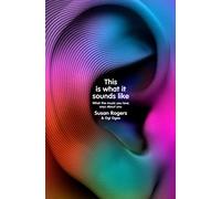 This Is What It Sounds Like: What the Music You Love Says About You