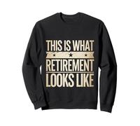 This Is What Retirement Looks Like Jubilado |- Sudadera