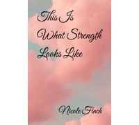 This Is What Strength Looks Like (Becoming Her)