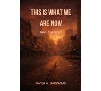 This is what we are now: Book 1 SNH3 The Reset