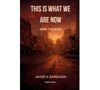 This Is What We Are Now: SHN3: The Reset (English Edition)