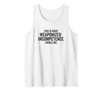 This is What Weaponized Incompetence Looks Like Anti-Work Camiseta sin Mangas