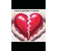 This Is Where It Stops: A Direct Reckoning for Those Who Experience Attraction to Children Accountability • Prevention • Choosing Not to Harm