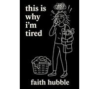 This Is Why I’m Tired