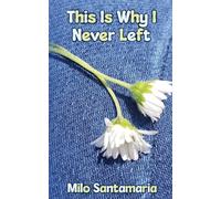 This is Why I Never Left