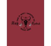 This Is Why I Wanted To Stay Home, All This, Right Here: 2026 Daily Planner with Money Savings, Water, & Mood Trackers