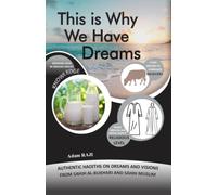 This is Why We Have Dreams: Authentic Hadiths on Dreams and Visions from Sahih Al-Bukhari and Sahih Muslim: 11 (Education and Islamic Studies Books)