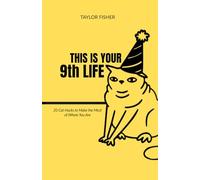 This Is Your 9th Life: 20 Cat Hacks to Make the Most of Where You Are