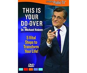 This Is Your Do-Over with Michael Roizen -7 Action Steps to a Healthier You