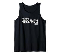 This Is Your Husband's Shirt Camiseta sin Mangas