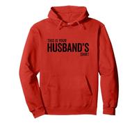 This Is Your Husband's Shirt Sudadera con Capucha