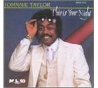 This Is Your Night by Johnnie Taylor (1995-08-11)