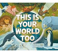 This Is Your World Too