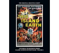 This Island Earth (Universal Filmscripts Series Classic Science Fiction)