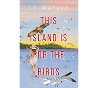 This Island Is For The Birds