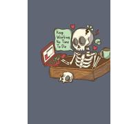 This Isn’t a Journal, It’s My Memory Backup System: Funny Skeleton Notebook to gift someone
