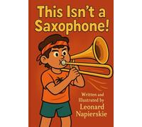 This Isn't A Saxophone