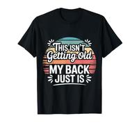 This Isn'T Getting Old My Back Just Is Aging Spine - Camiseta