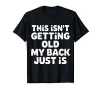 This Isn'T Getting Old My Back Just Is Aging Spine |- Camiseta