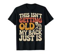 This Isn'T Getting Old My Back Just Is Aging Spine Camiseta