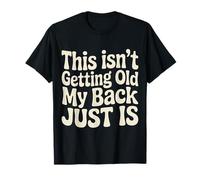 This Isn'T Getting Old My Back Just Is Aging Spine - Camiseta
