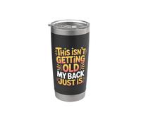 This Isn't Getting Old My Back Just Is Aging Spine - Vaso térmico de acero inoxidable de doble pared