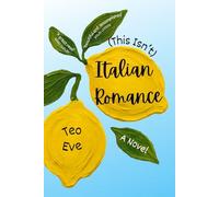 This Isn't Italian Romance: A Novel