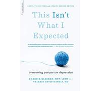 [This Isn't What I Expected [2nd edition]: Overcoming Postpartum Depression] [Kleiman, Karen] [October, 2013]