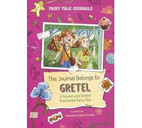 This Journal Belongs to Gretel: A Hansel and Gretel Fractured Fairy Tale (Fairy Tale Journals)