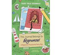 This Journal Belongs to Rapunzel: A Rapunzel Fractured Fairy Tale (Fairy Tale Journals)