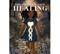This Journey Called Healing