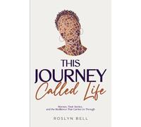 This Journey Called Life