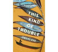 This Kind of Trouble: The riveting, emotionally charged tale of forbidden love