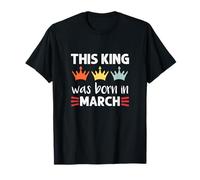 This King Was Born - March Birthday Camiseta